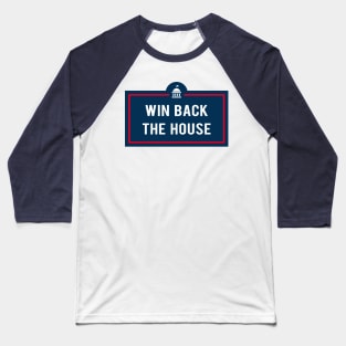 Win Back The House Baseball T-Shirt